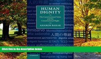 Big Deals  Human Dignity: The Constitutional Value and the Constitutional Right  Full Ebooks Most