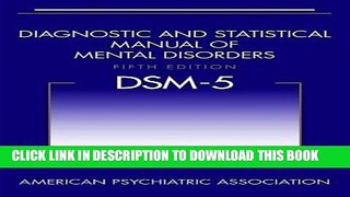 Ebook Diagnostic and Statistical Manual of Mental Disorders, 5th Edition: DSM-5 Free Read