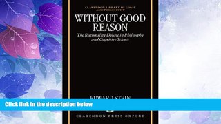 Big Deals  Without Good Reason: The Rationality Debate in Philosophy and Cognitive Science