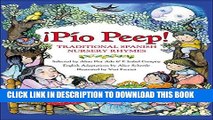 Read Now Â¡PÃ­o Peep!: Traditional Spanish Nursery Rhymes (Spanish Edition) PDF Book