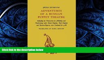 Free [PDF] Downlaod  Adventures of a Russian Puppet Theatre: Including Its Discoveries in Making