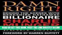 [PDF] Damn Right!: Behind the Scenes with Berkshire Hathaway Billionaire Charlie Munger Popular