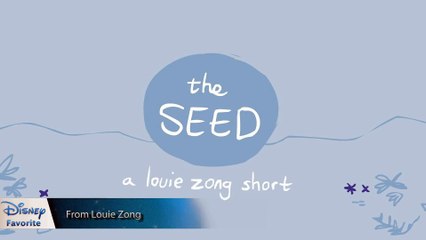 "the Seed" By Louie Zong | Disney Favorite