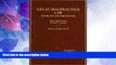 Big Deals  Fortney and Johnson s Legal Malpractice Law: Problems and Prevention (American Casebook