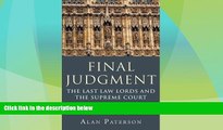 Big Deals  Final Judgment: The Last Law Lords and the Supreme Court  Full Read Best Seller