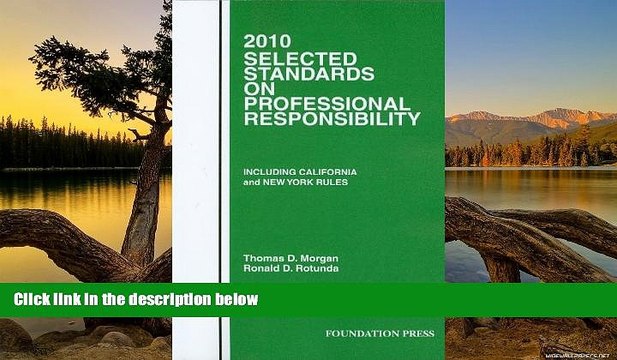 Deals in Books 2010 Selected Standards on Professional Responsibility (Selected Standards on