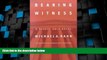 Big Deals  Bearing Witness: A Rachel Gold Novel (Rachel Gold Novels)  Full Read Best Seller