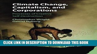 Ebook Climate Change, Capitalism, and Corporations: Processes of Creative Self-Destruction