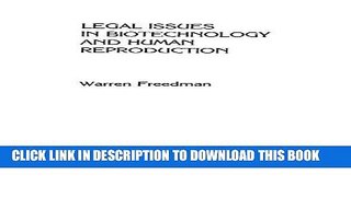 Best Seller Legal Issues in Biotechnology and Human Reproduction: Artificial Conception and Modern