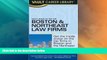 Big Deals  Vault Guide to the Top Boston and Northeast Law Firms (Vault Guide to the Top Boston