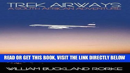 Descargar video: [READ] EBOOK Trek Airways: A South African Adventure BEST COLLECTION