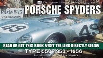 [READ] EBOOK Porsche Spyders: Type 550 1953-1956 (Ludvigsen Library) ONLINE COLLECTION
