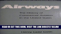[READ] EBOOK AIRWAYS PB (Smithsonian History of Aviation and Spaceflight Series) ONLINE COLLECTION
