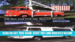 [FREE] EBOOK VW Bus and Pick-Up: Special Models: SO (Sonderausfhrungen) and Special Body Variants