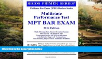 Must Have  Rigos Uniform Bar Exam (UBE) Review Series: Multistate Performance Test (MPT) Review