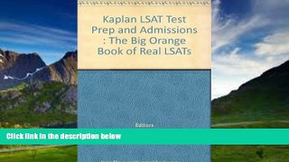 Books to Read  LSAT the Big Orange Book of Real LSATs (Kaplan Test Prep Admission  Best Seller