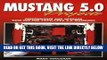 [READ] EBOOK Mustang 5.0 Projects: Performance and Upgrade How-Tos for 1979 - 1995 5.0 Mustangs