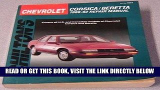 [READ] EBOOK Chilton s Chevrolet: Corsica/Beretta : 1988-92 Repair Manual/Covers All U.S. and