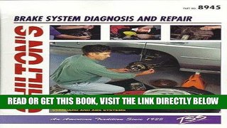 [READ] EBOOK Brake System Diagnosis and Repair (Total Service Series) ONLINE COLLECTION