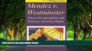 Deals in Books  Mendez v. Westminster: School Desegregation and Mexican-American Rights (Landmark
