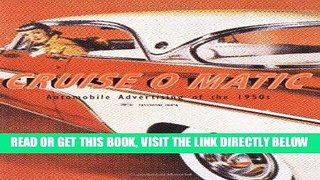 [READ] EBOOK Cruise-O-Matic, Automobile Advertising of the 1950 s ONLINE COLLECTION