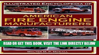 [FREE] EBOOK Illustrated Encyclopedia of American Fire Engine Manufacturers ONLINE COLLECTION