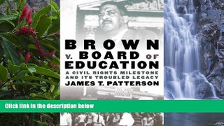 READ NOW  Brown v. Board of Education: A Civil Rights Milestone and Its Troubled Legacy (Pivotal