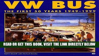 [FREE] EBOOK VW Bus: The First 50 Years 1949-1999 BEST COLLECTION