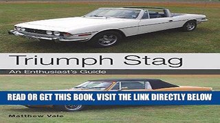 [FREE] EBOOK Triumph Stag: An Enthusiast s Guide ONLINE COLLECTION