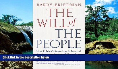 Must Have  The Will of the People: How Public Opinion Has Influenced the Supreme Court and Shaped