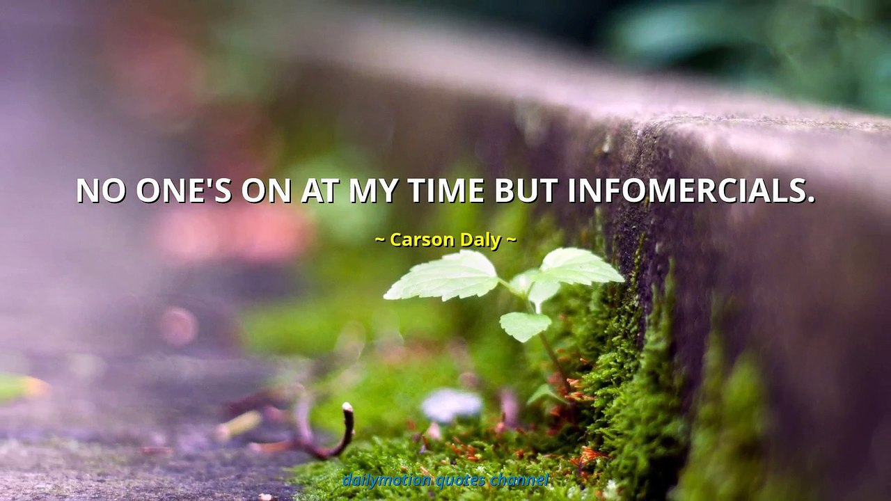 Carson Daly Quotes #2