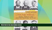 Big Deals  The Fear Within: Spies, Commies, and American Democracy on Trial  Best Seller Books