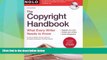 Big Deals  The Copyright Handbook: What Every Writer Needs to Know  Full Read Most Wanted