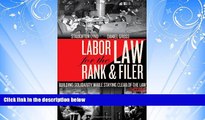 Books to Read  Labor Law for the Rank   Filer: Building Solidarity While Staying Clear of the Law