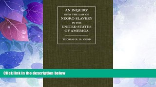 Big Deals  An Inquiry into the Law of Negro Slavery in the United States of America  Best Seller