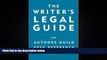 Big Deals  The Writer s Legal Guide: An Authors Guild Desk Reference  Full Ebooks Most Wanted