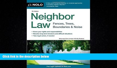 Big Deals  Neighbor Law: Fences, Trees, Boundaries   Noise  Full Ebooks Most Wanted