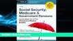 Big Deals  Social Security, Medicare   Government Pensions: Get the Most Out of Your Retirement