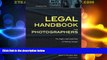 Big Deals  Legal Handbook for Photographers: The Rights and Liabilities of Making Images (Legal