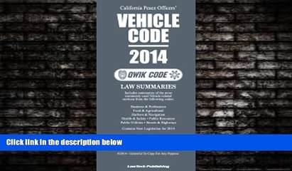 Download Video: Books to Read  2014 Vehicle Code: California Qwik Code  Full Ebooks Best Seller