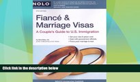 Big Deals  Fiance   Marriage Visas: A Couple s Guide to U.S. Immigration  Full Read Best Seller