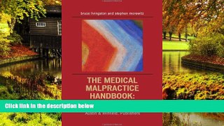 Must Have  The Medical Malpractice Handbook  READ Ebook Full Ebook