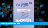 Must Have PDF  When Someone Dies in Florida: All the Legal and Practical Things You Need to Do
