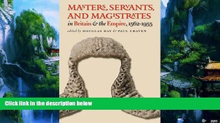 Books to Read  Masters, Servants, and Magistrates in Britain and the Empire, 1562-1955 (Studies in