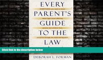 Books to Read  Every Parent s Guide to the Law  Full Ebooks Most Wanted