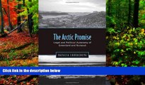 Full Online [PDF]  Arctic Promise: Legal and Political Autonomy of Greenland and Nunavut  Premium