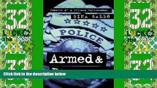 Big Deals  Armed and Dangerous: Memoirs of a Chicago Policewoman (Illinois)  Best Seller Books