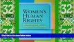 Must Have PDF  Women s Human Rights: The International and Comparative Law Casebook (Pennsylvania