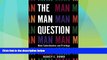 Big Deals  The Man Question: Male Subordination and Privilege  Full Read Best Seller