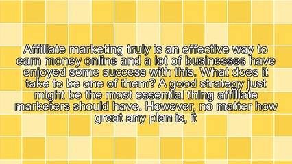 The "Must Haves" For Success In Affiliate Marketing